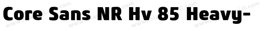 Core Sans NR Hv 85 Heavy字体转换